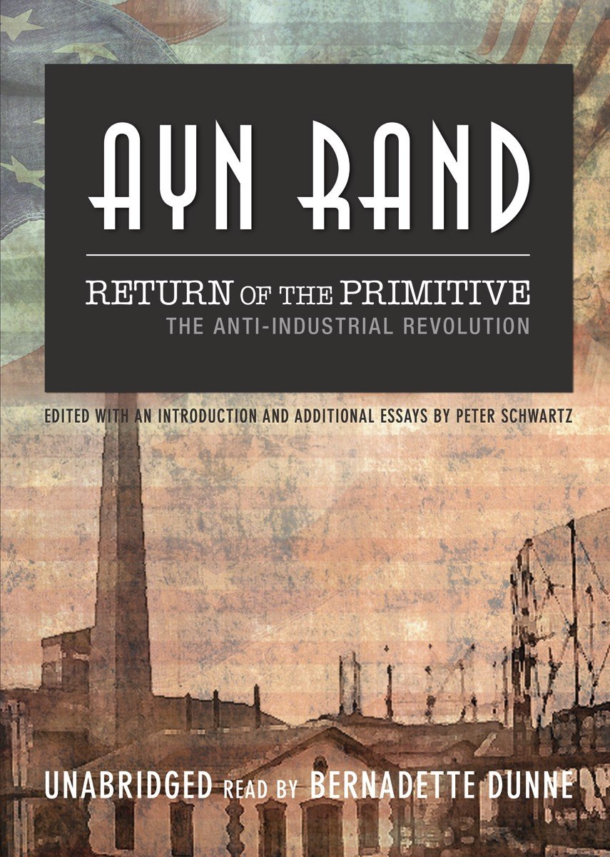 Return of the Primitive: The AntiIndustrial Revolution,Used