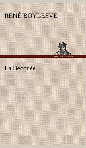 La Becque (French Edition),Used