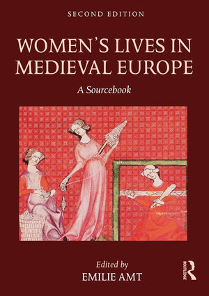 Womens Lives in Medieval Europe: Second Edition