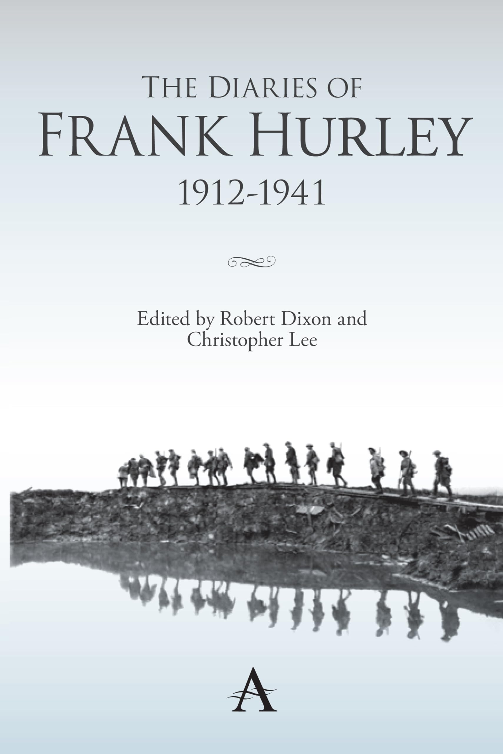 The Diaries of Frank Hurley 19121941 (Anthem Studies in Travel),Used