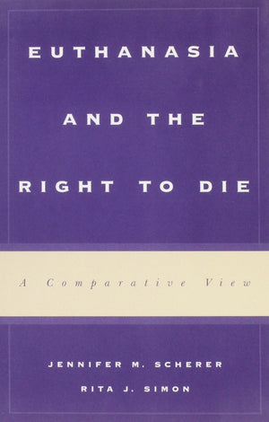 Euthanasia And The Right To Die: A Comparative View