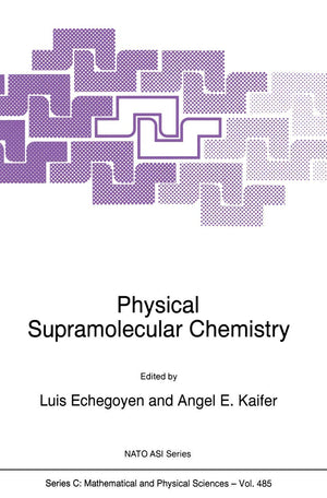 Physical Supramolecular Chemistry: (closed)) (Nato Science Series C:),Used