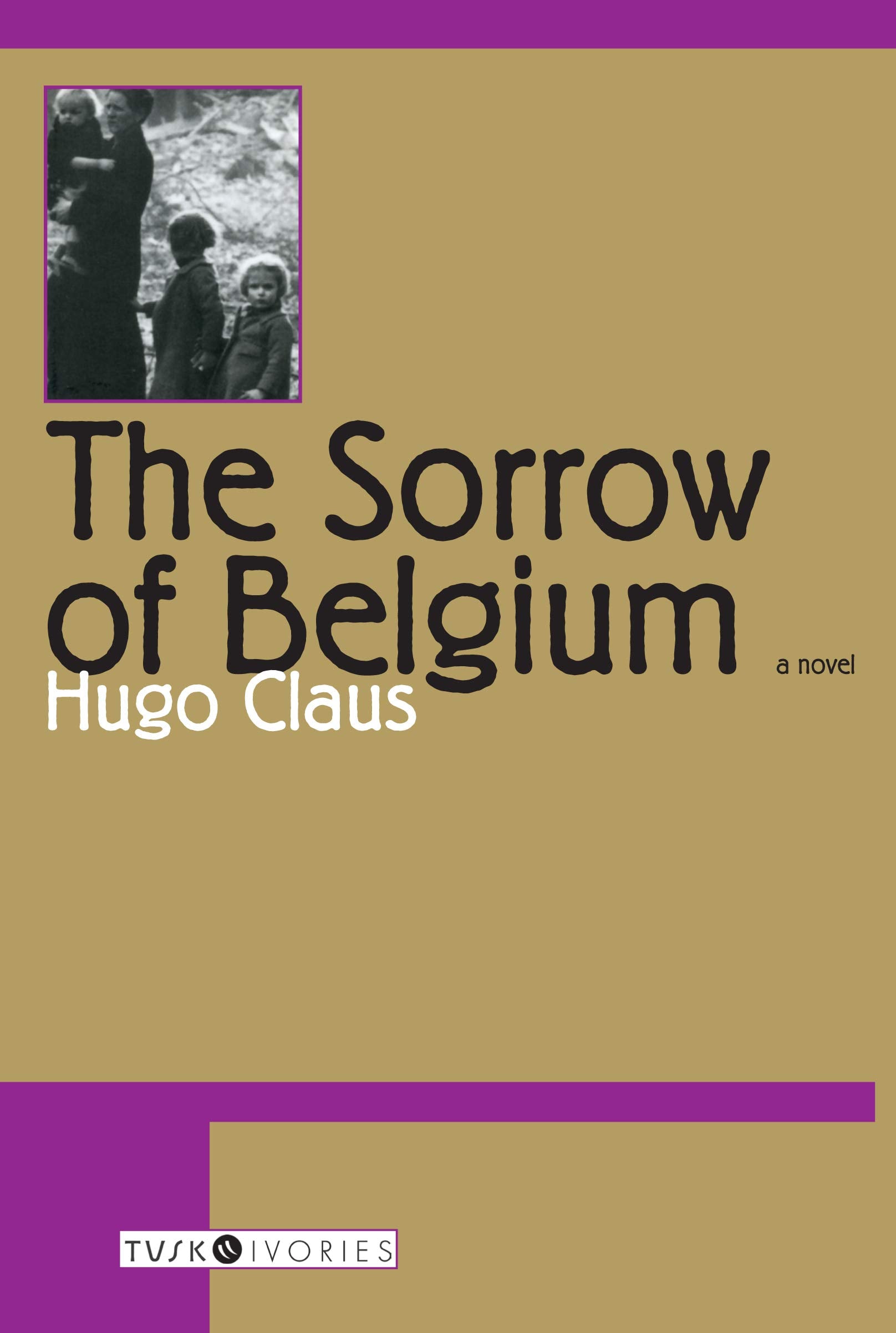 The Sorrow Of Belgium (Tusk Ivories)