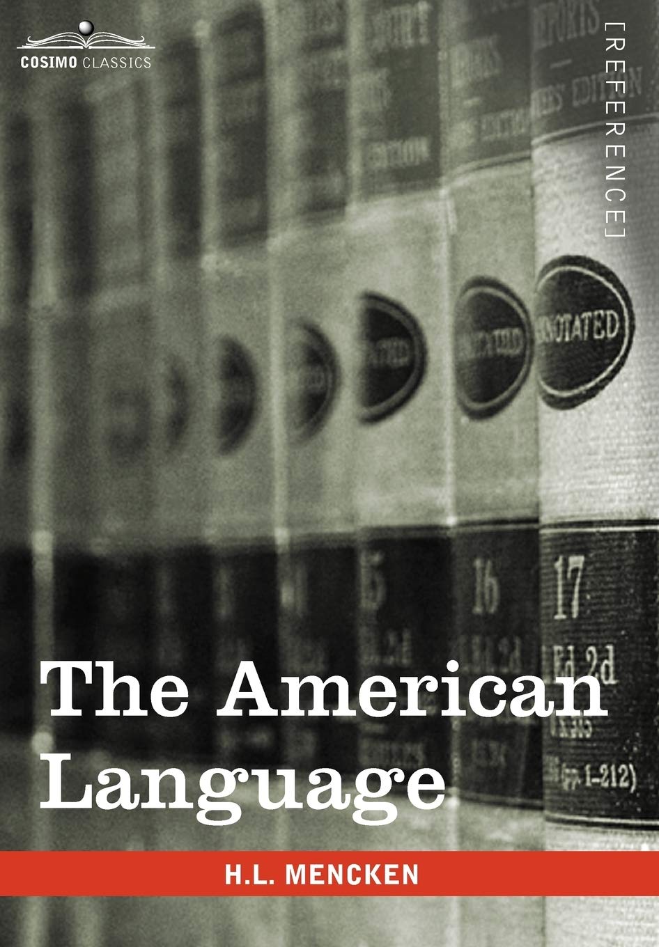 The American Language: A Preliminary Inquiry Into The Development Of English In The United States,Used