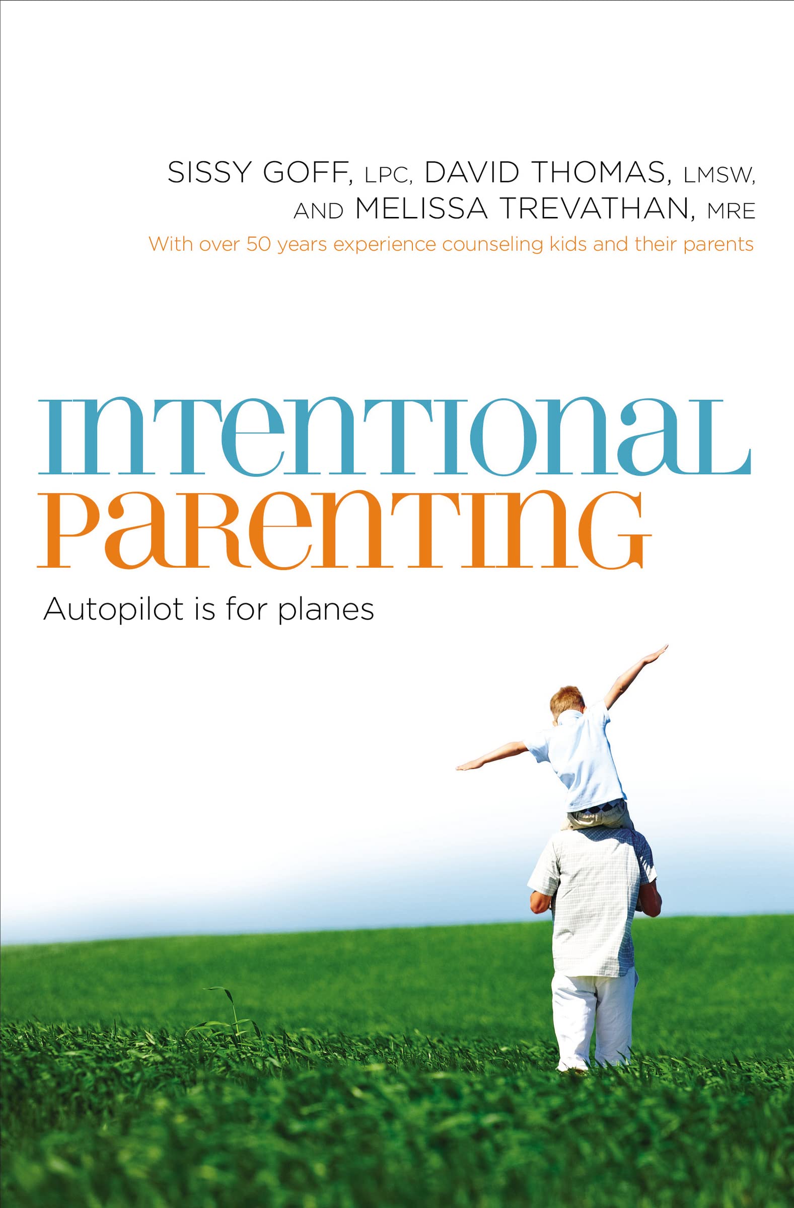 Intentional Parenting: Autopilot Is for Planes,Used