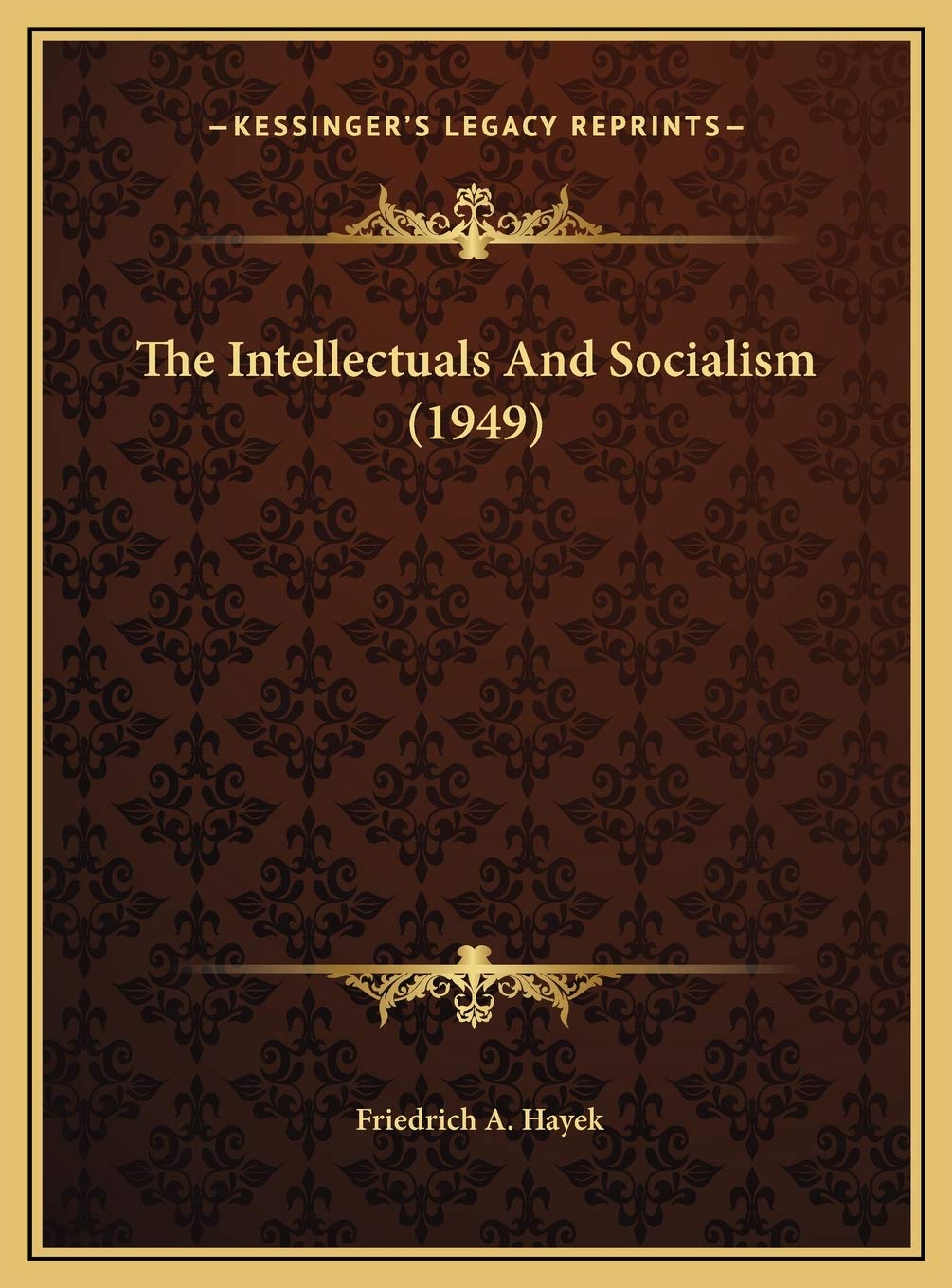 The Intellectuals And Socialism (1949)