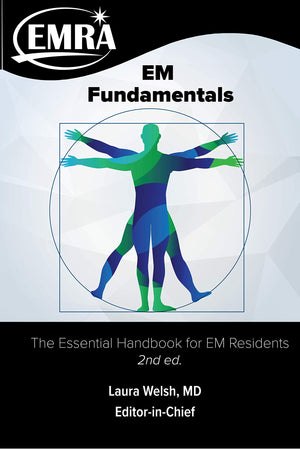 EM Fundamentals: The Essential Handbook for Emergency Medicine Residents, 2nd ed.,New