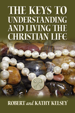 The Keys To Understanding And Living The Christian Life,Used