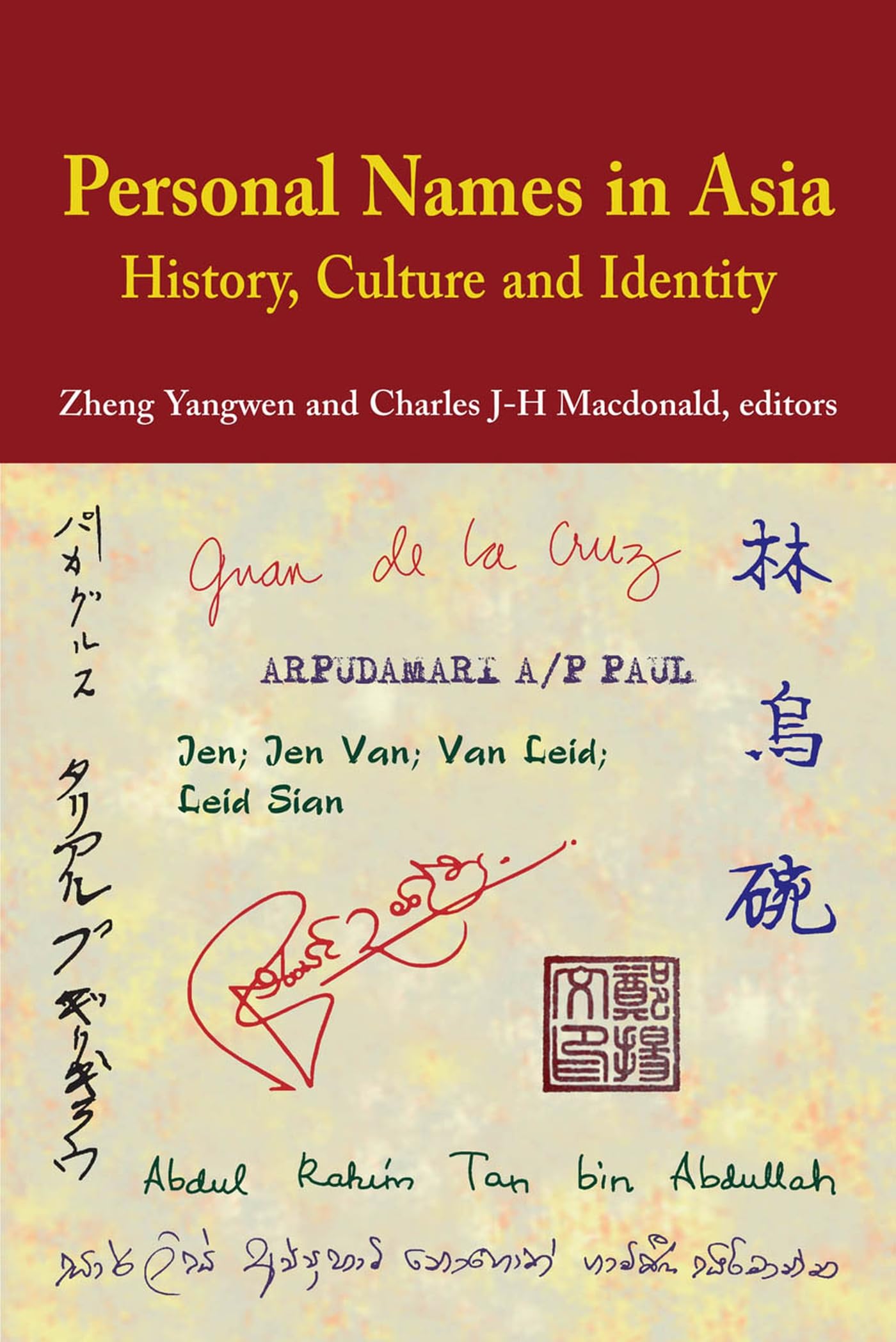 Personal Names in Asia: History, Culture and Identity,Used