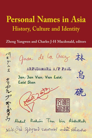 Personal Names in Asia: History, Culture and Identity,Used