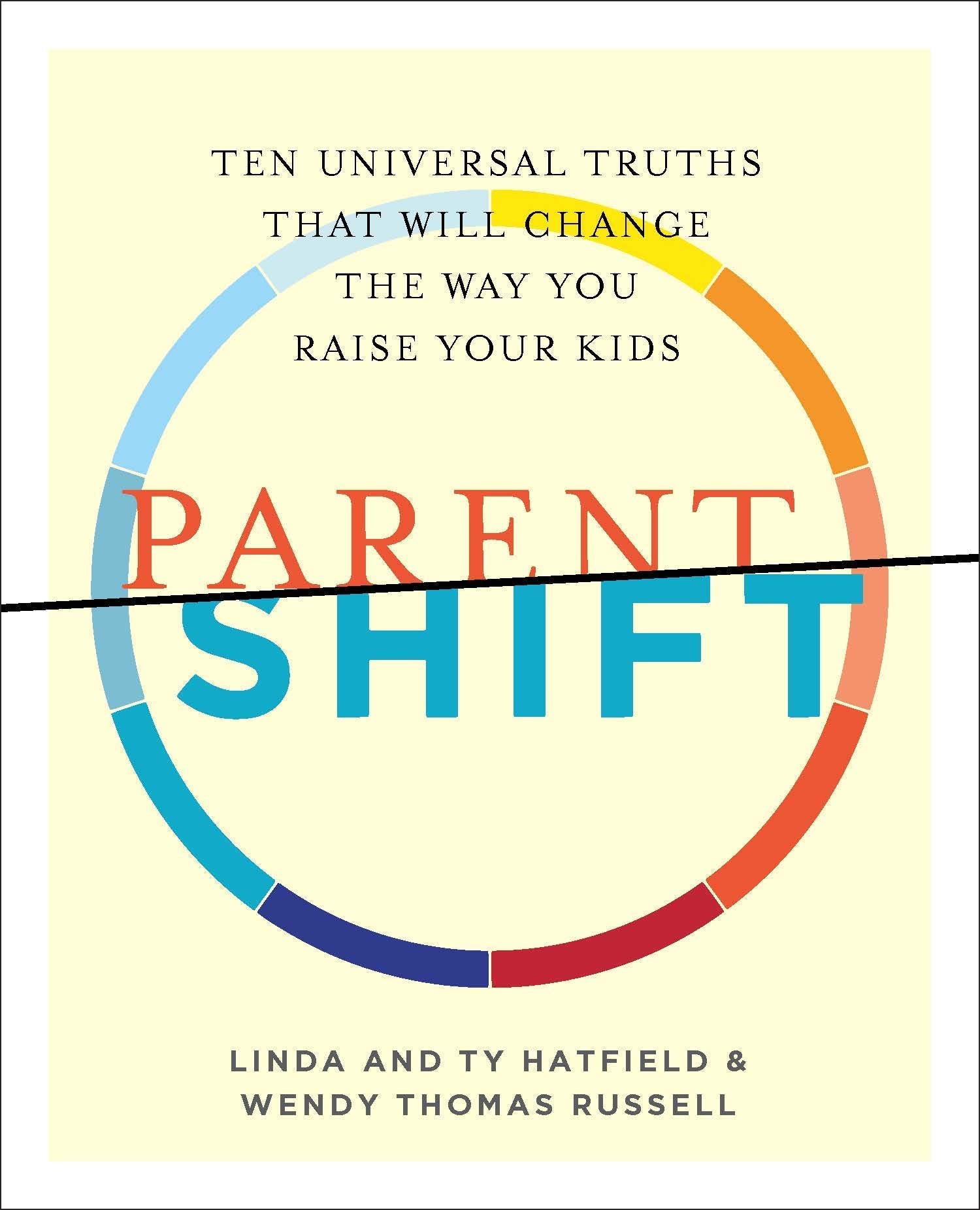 ParentShift: Ten Universal Truths That Will Change the Way You Raise Your Kids,Used