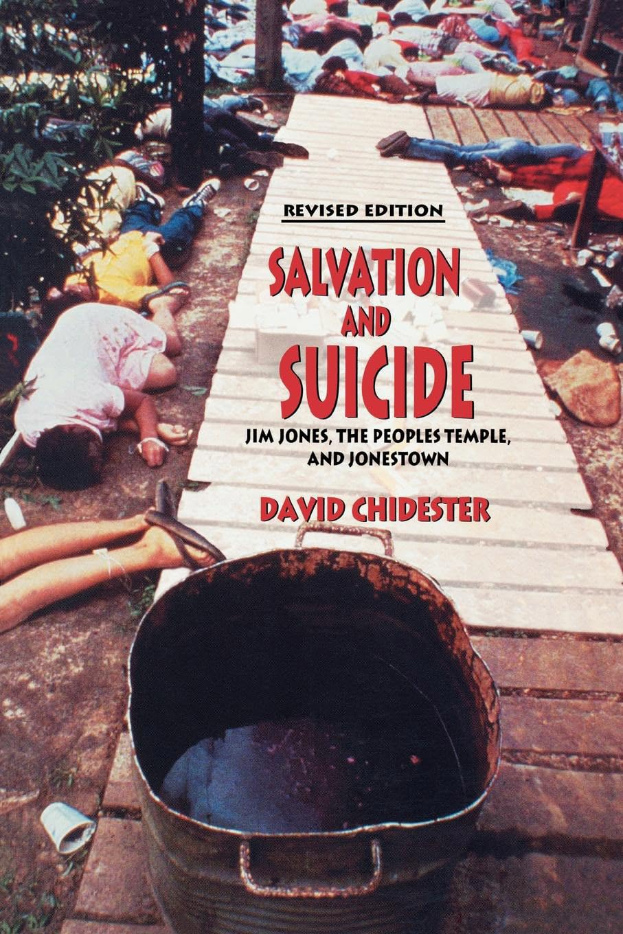 Salvation and Suicide: An Interpretation of Jim Jones, the Peoples Temple, and Jonestown (Religion in North America),New