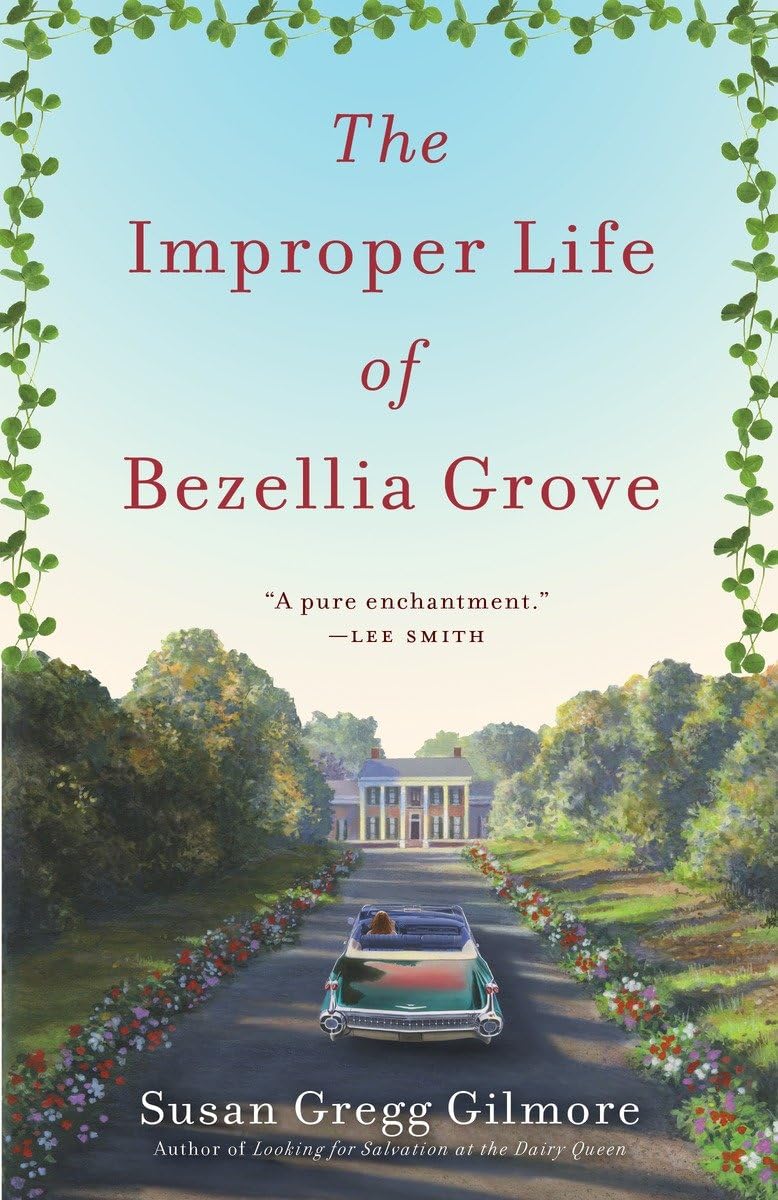 The Improper Life of Bezellia Grove: A Novel,Used