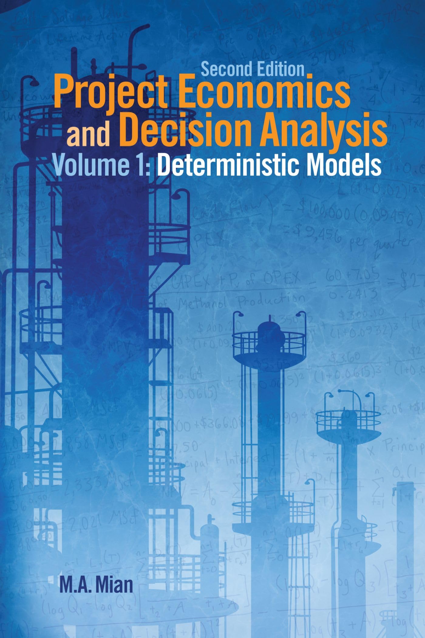 Project Economics and Decision Analysis: Determinisitic Models,New