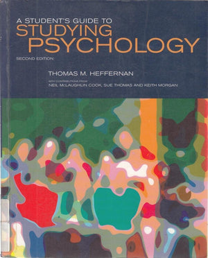 A Student'S Guide To Studying Psychology: With Contributions From Neil Mclaughlin Cook, Sue Thomas And Keith Morgan.,New