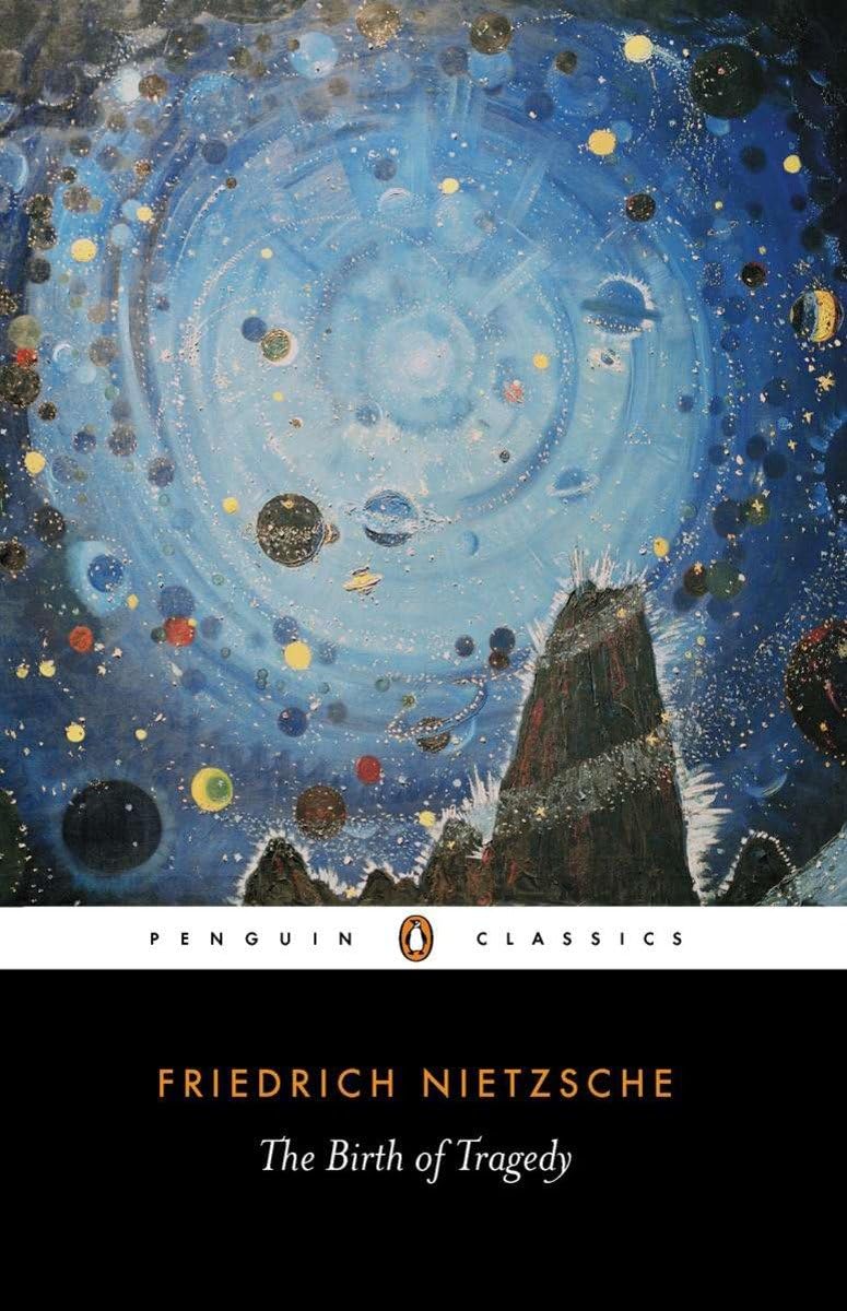 The Birth Of Tragedy: Out Of The Spirit Of Music (Penguin Classics),New