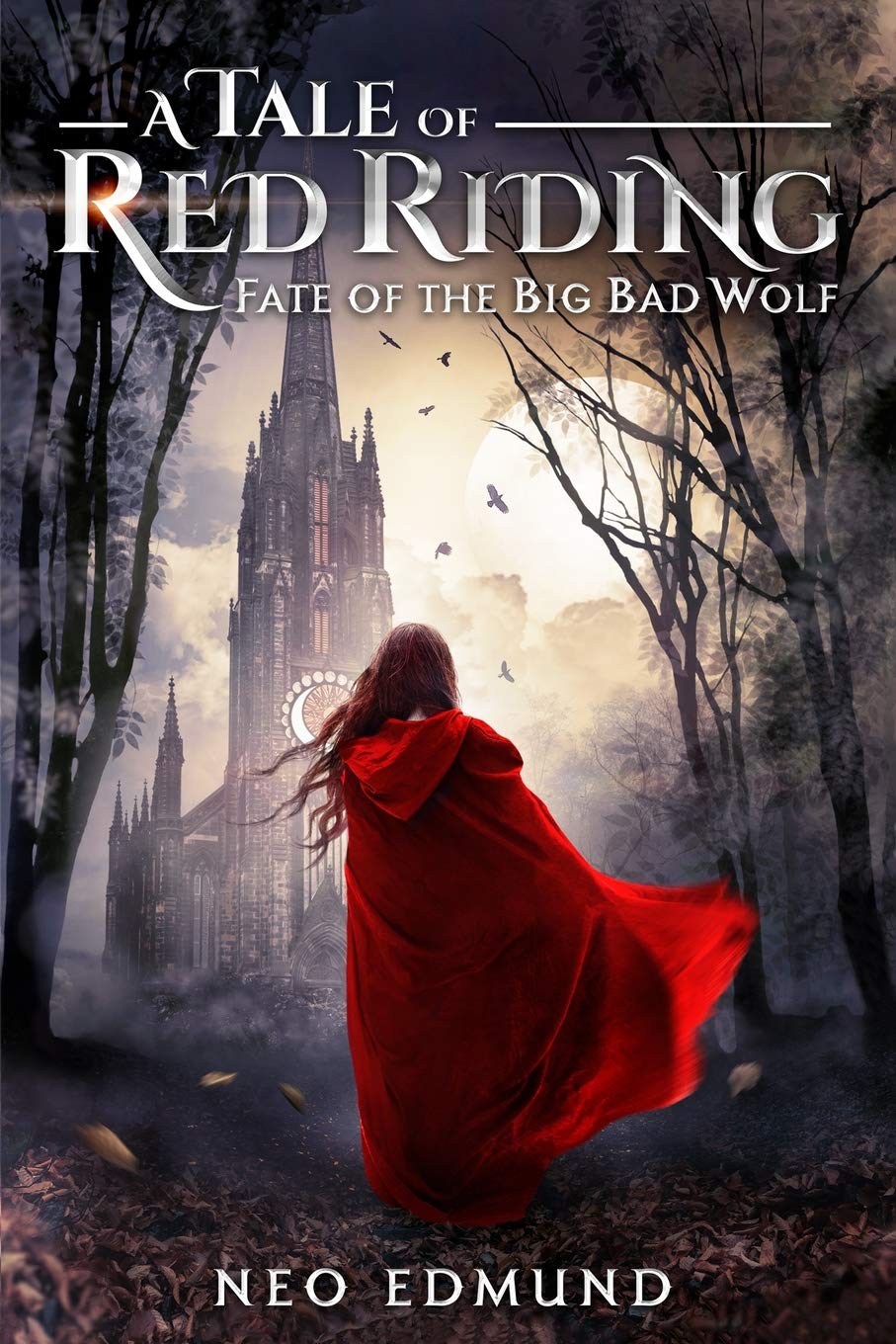 A Tale of Red Riding: Fate of the Big Bad Wolf (The Red Riding Alpha Huntress Chronicles),Used