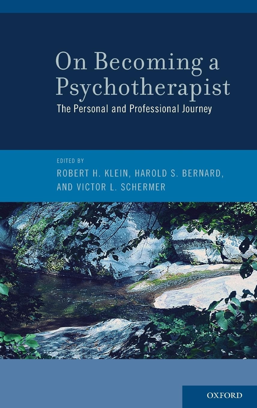 On Becoming a Psychotherapist: The Personal and Professional Journey,Used
