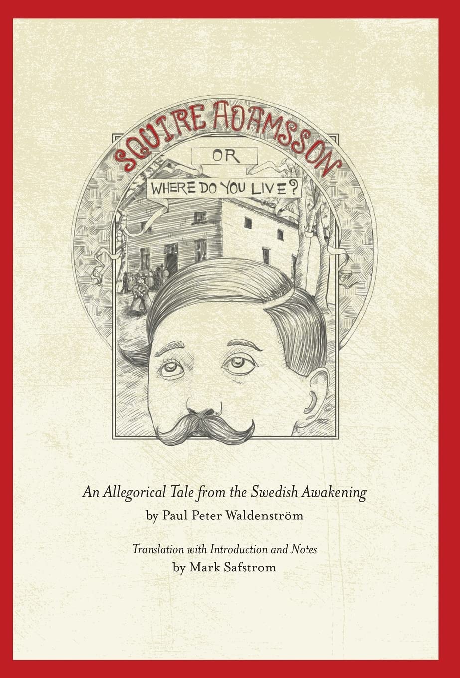 Squire Adamsson: Or, Where Do You Live?,Used