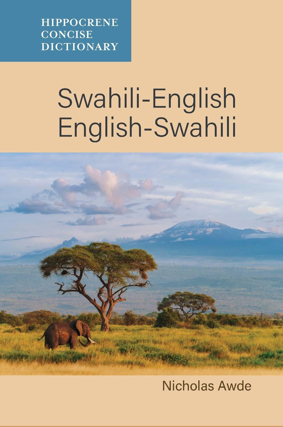 SwahiliEnglish/ EnglishSwahili Concise Dictionary