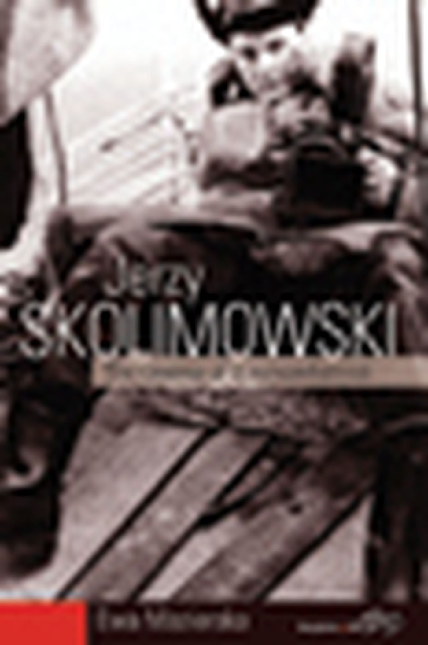 Jerzy Skolimowski: The Cinema Of A Nonconformist,Used