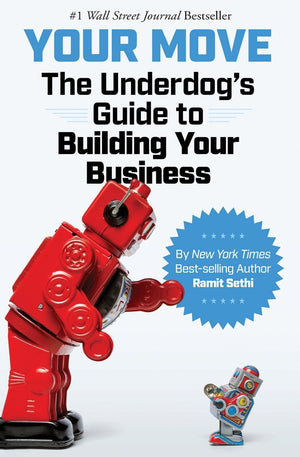 Your Move: The Underdog's Guide to Building Your Business,Used