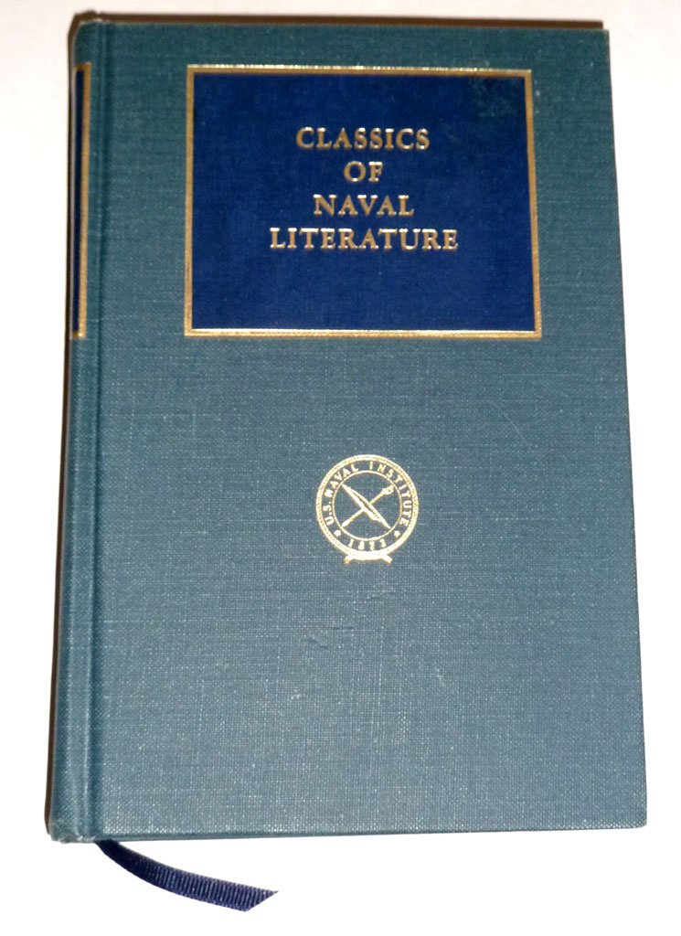 A Sailor's Log: Recollections of Forty Years of Naval Life (CLASSICS OF NAVAL LITERATURE),Used