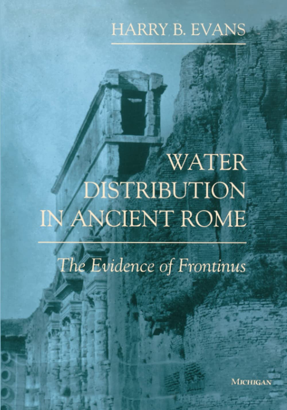 Water Distribution in Ancient Rome: The Evidence of Frontinus,Used