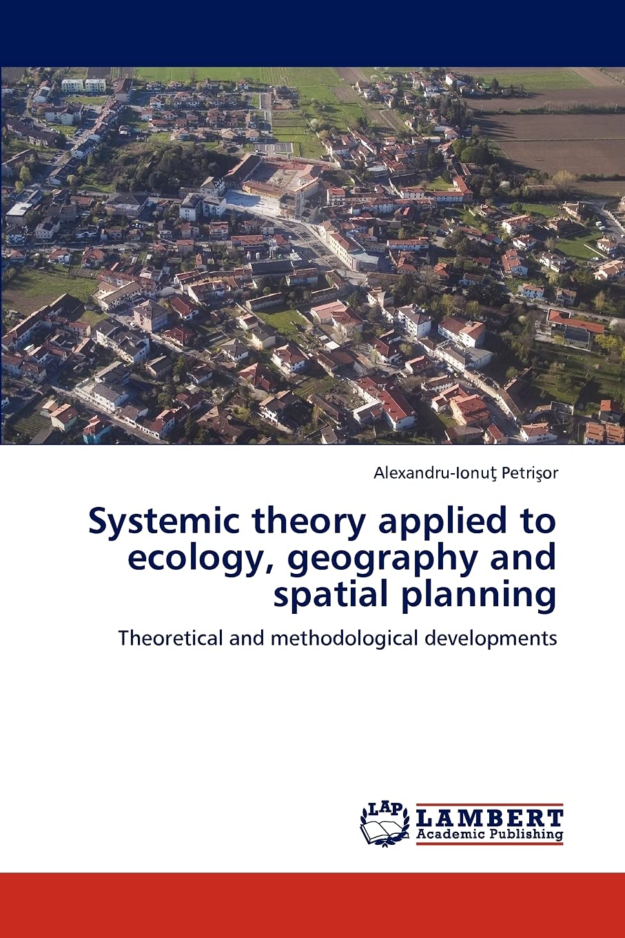 Systemic theory applied to ecology, geography and spatial planning: Theoretical and methodological developments,Used