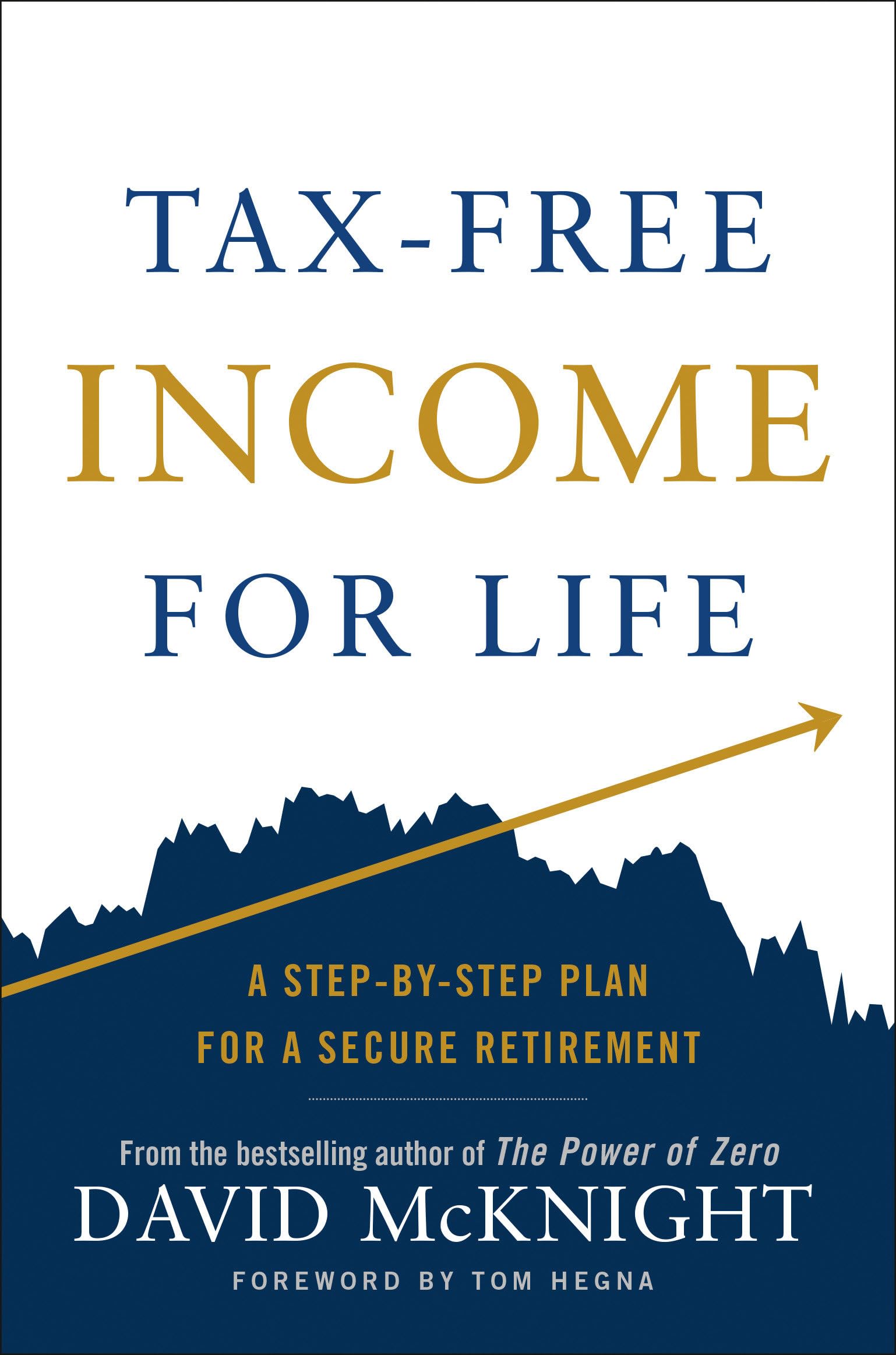 TaxFree Income for Life: A StepbyStep Plan for a Secure Retirement
