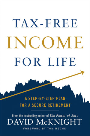 TaxFree Income for Life: A StepbyStep Plan for a Secure Retirement