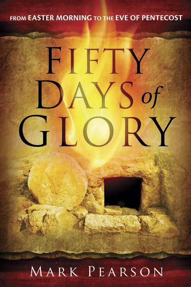 Fifty Days of Glory: From Easter Morning to the Eve of Pentecost,Used