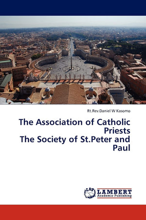 The Association of Catholic Priests The Society of St.Peter and Paul,Used