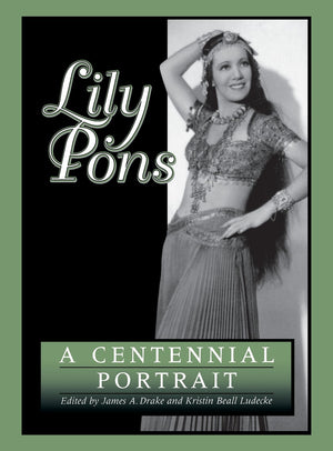 Lily Pons: A Centennial Portrait,Used