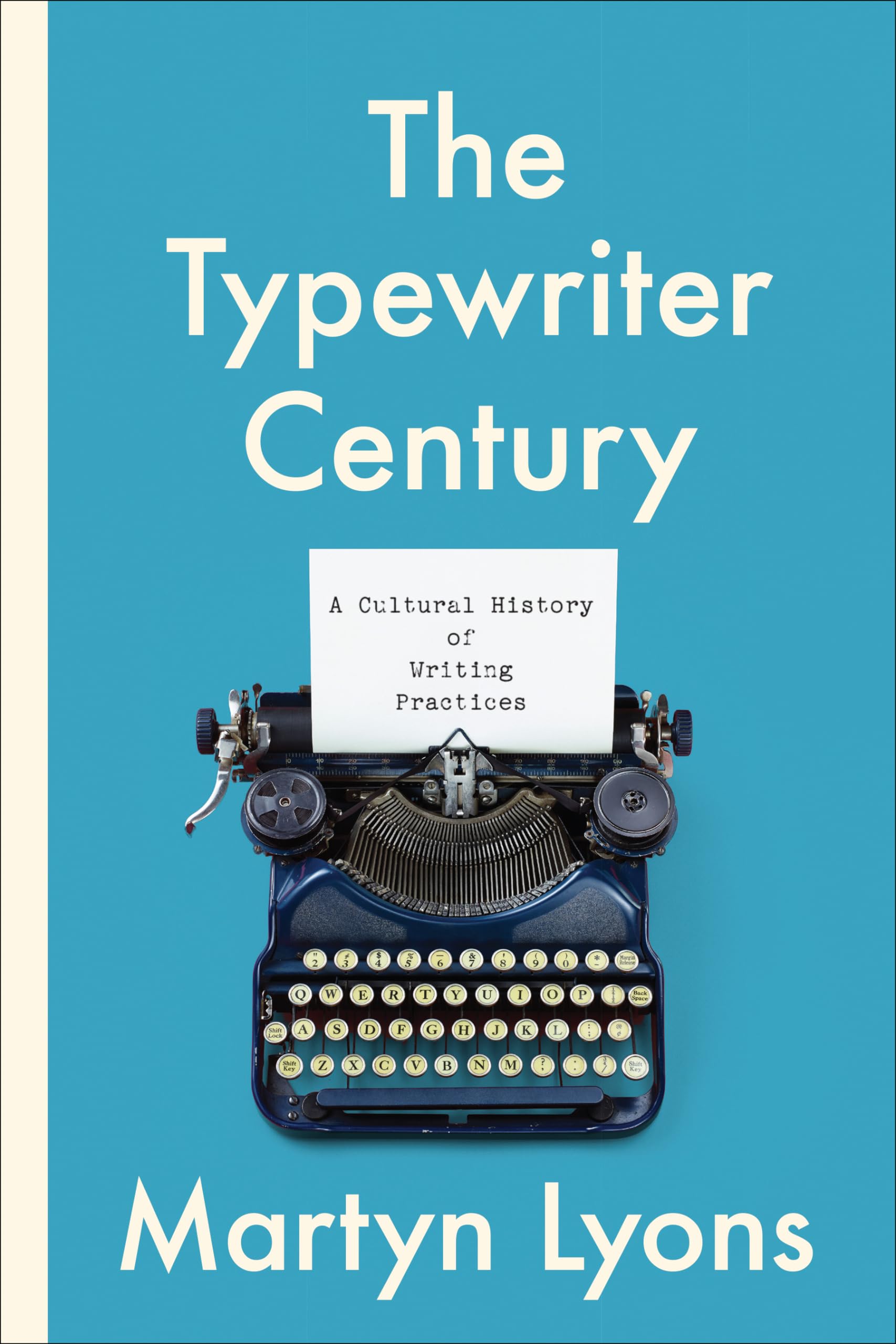 The Typewriter Century: A Cultural History of Writing Practices (Studies in Book and Print Culture),Used