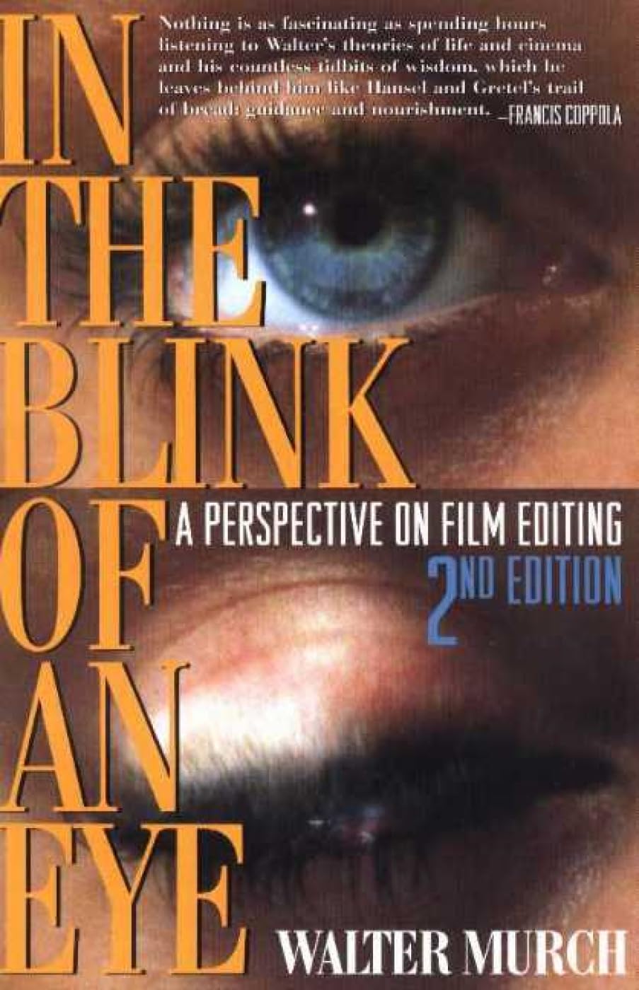 In the Blink of an Eye: A Perspective on Film Editing, 2nd Edition,New