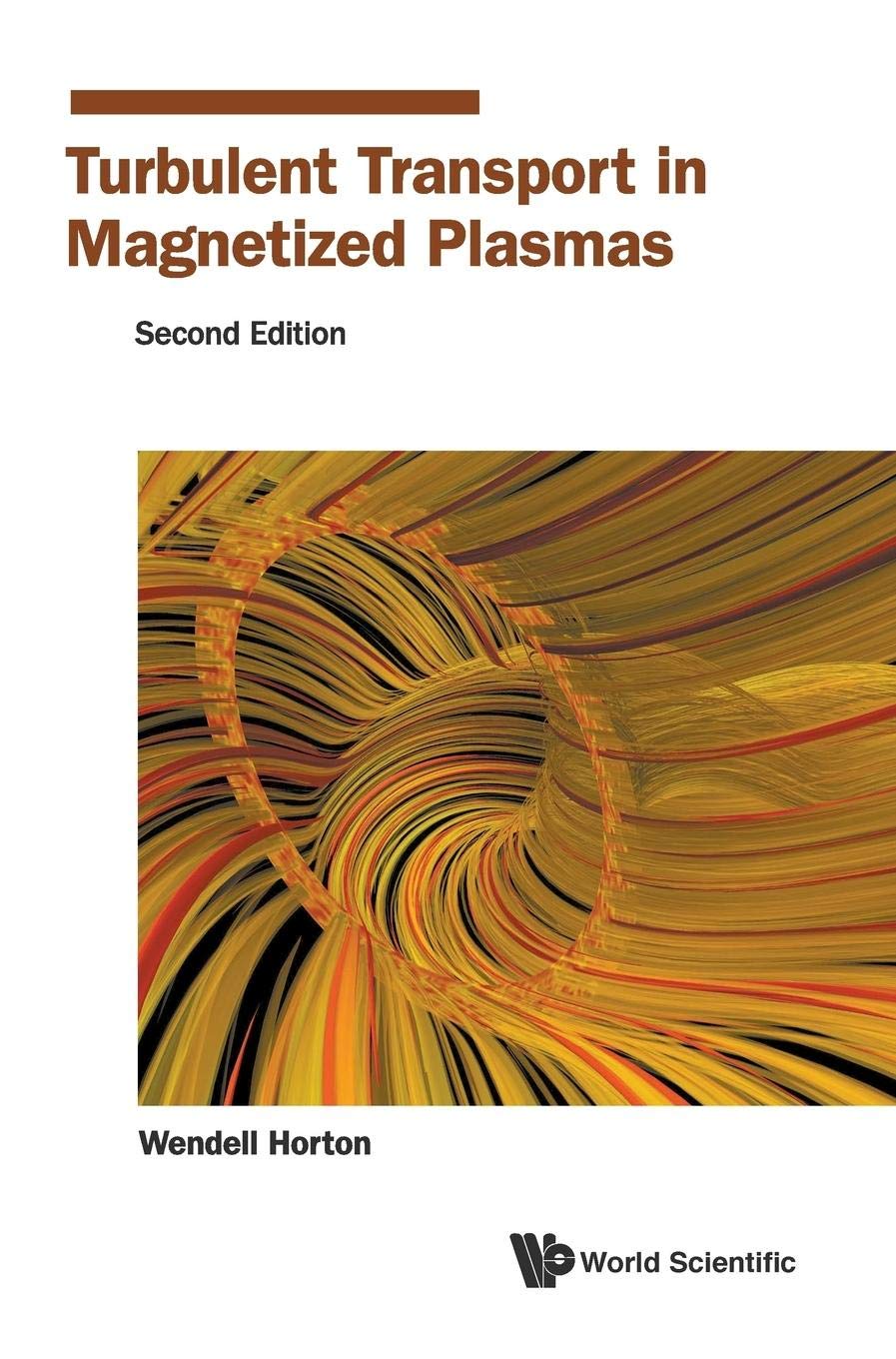 TURBULENT TRANSPORT IN MAGNETIZED PLASMAS (SECOND EDITION),Used