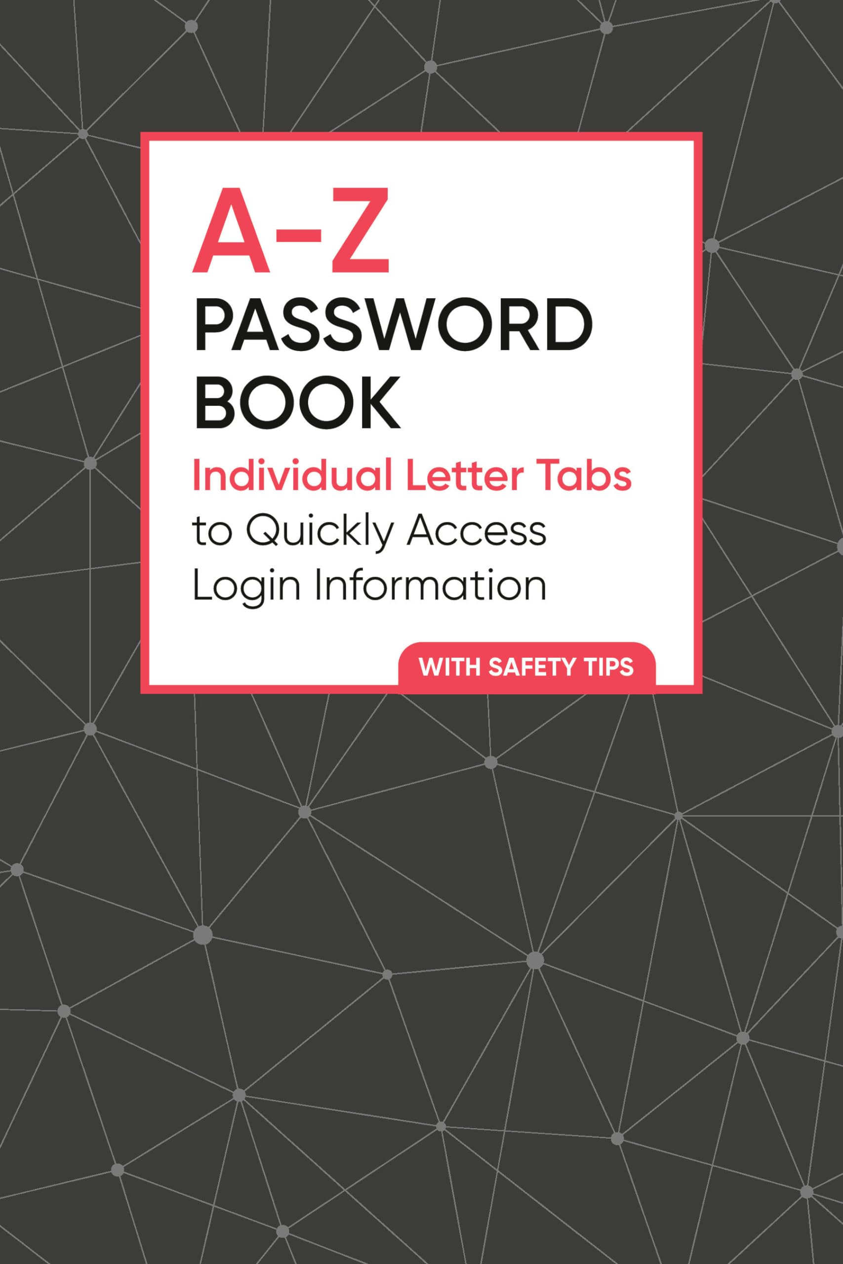 Az Password Book: Individual Letter Tabs To Quickly Access Login Information,Used