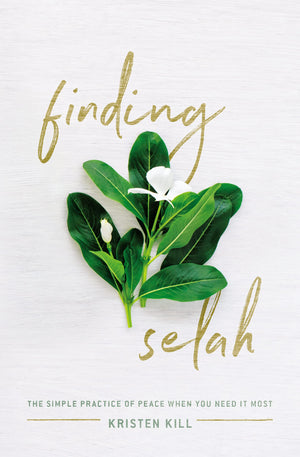 Finding Selah: The Simple Practice of Peace When You Need It Most,Used