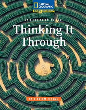 Reading Expeditions (Science: Math Behind the Science): Thinking It Through,Used