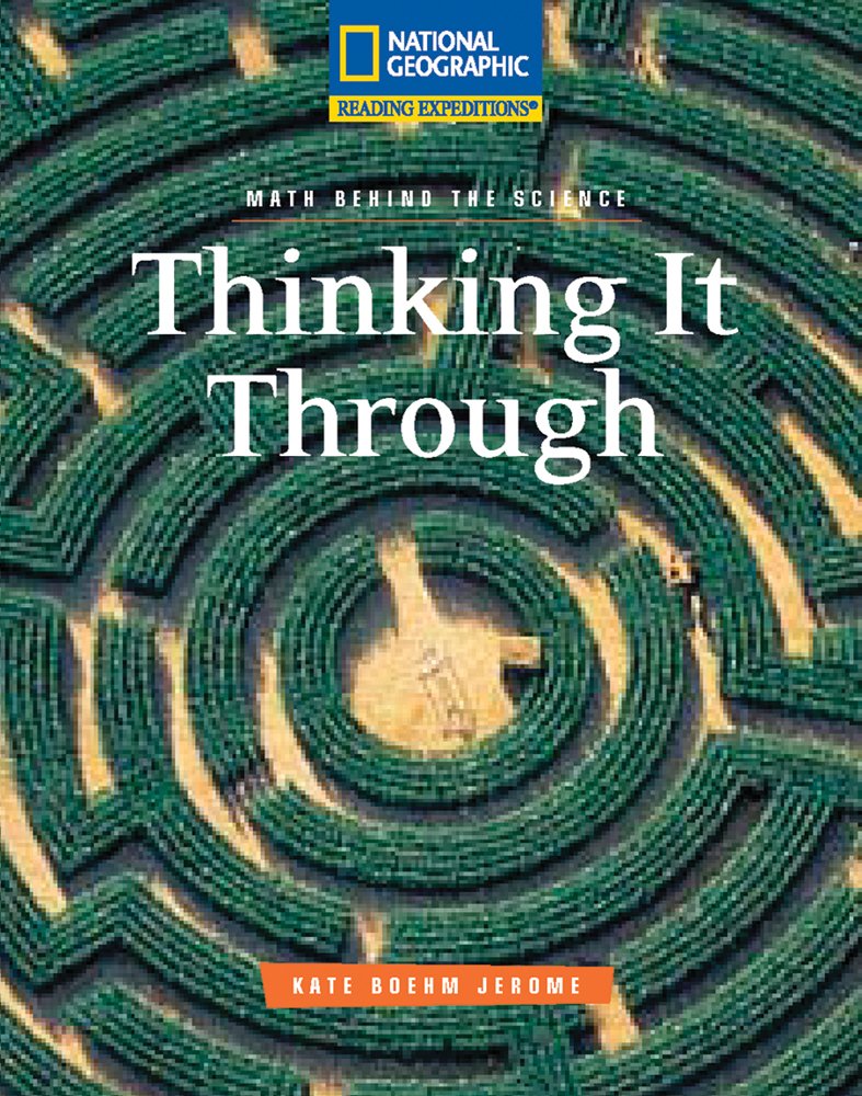 Reading Expeditions (Science: Math Behind the Science): Thinking It Through,Used