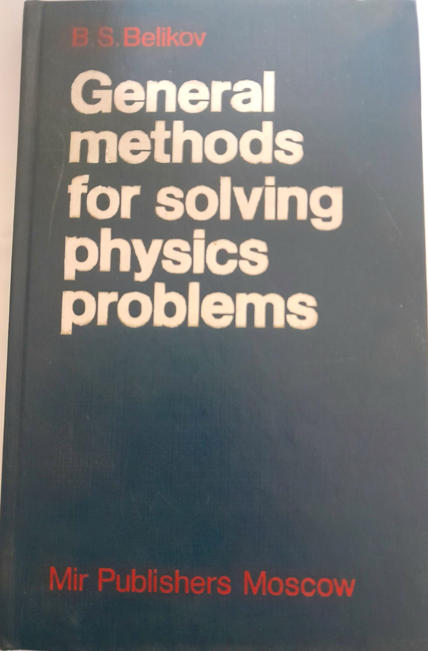 General methods for solving physics problems,Used