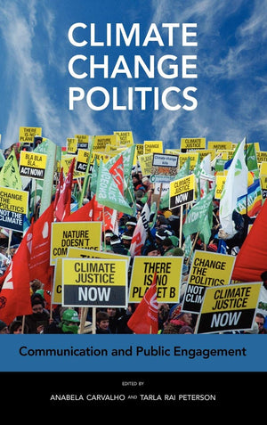 Climate Change Politics: Communication and Public Engagement,Used