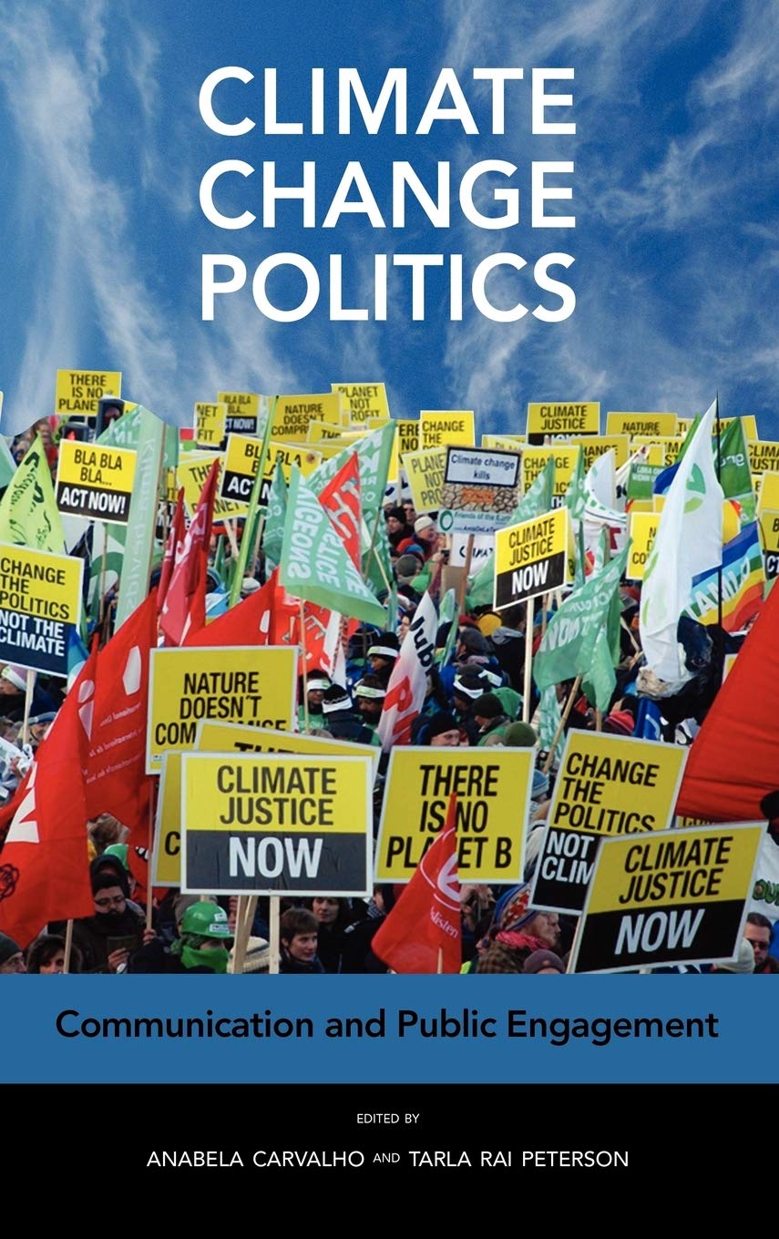 Climate Change Politics: Communication and Public Engagement,Used