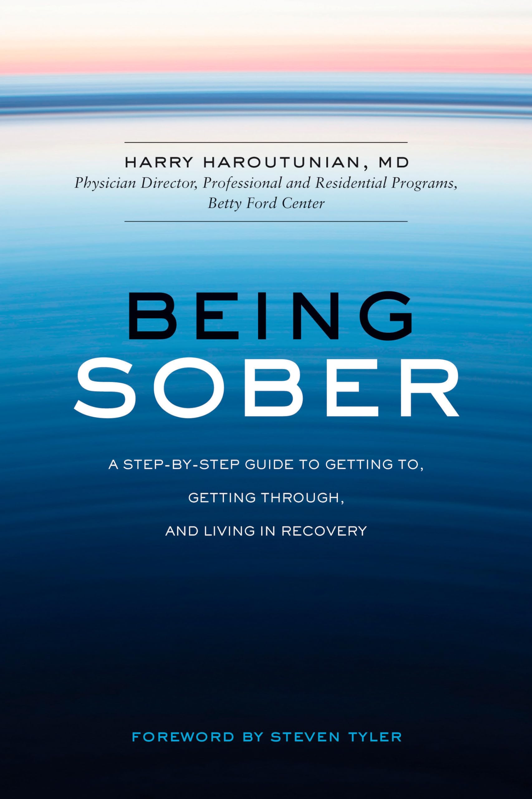 Being Sober: A Stepbystep Guide To Getting To, Getting Through, And Living In Recovery