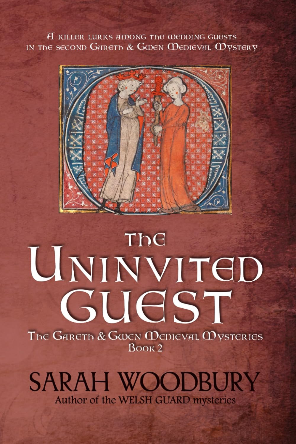 The Uninvited Guest (The Gareth & Gwen Medieval Mysteries),Used