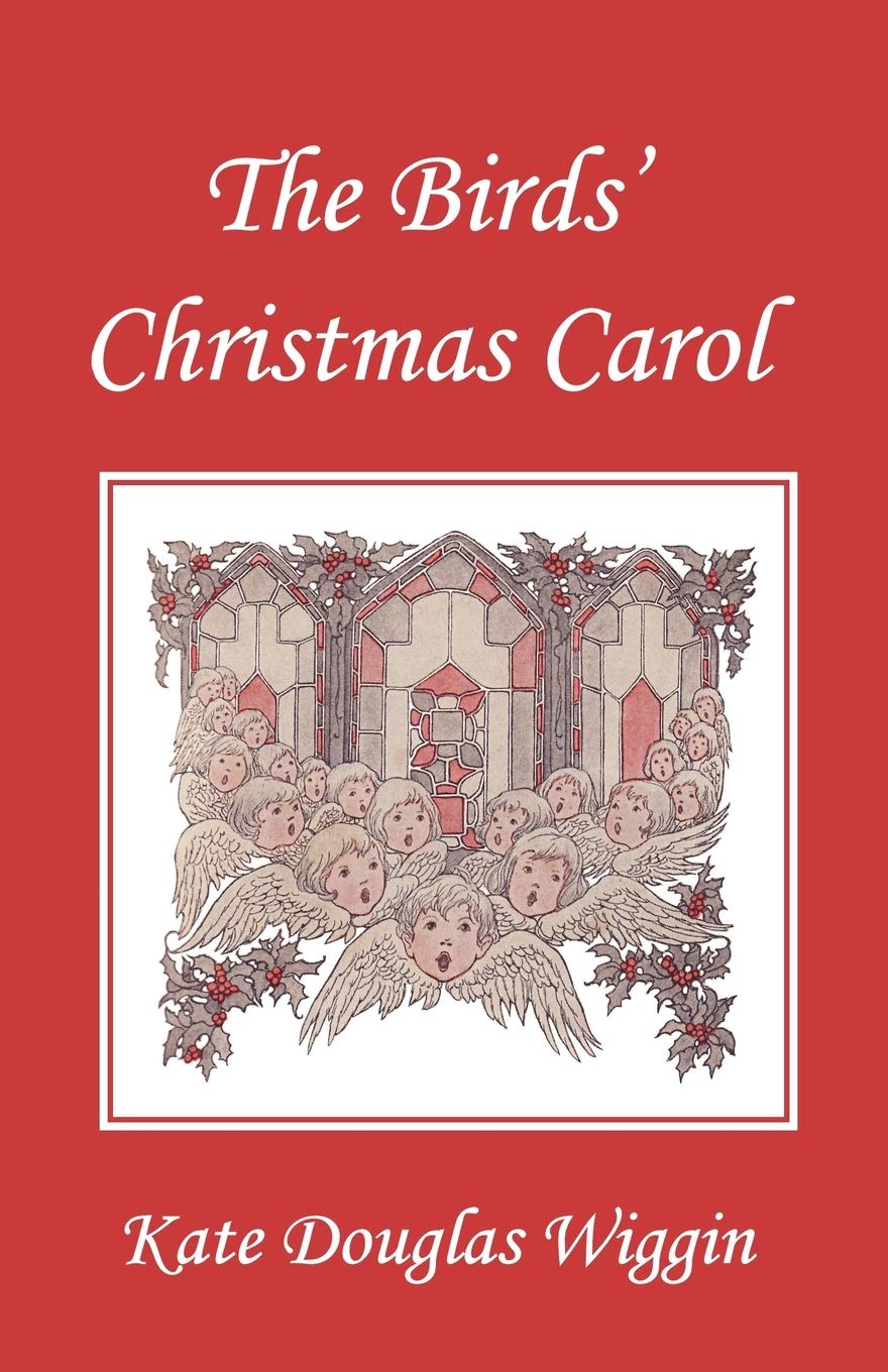 The Birds' Christmas Carol, Illustrated Edition (Yesterday's Classics),Used