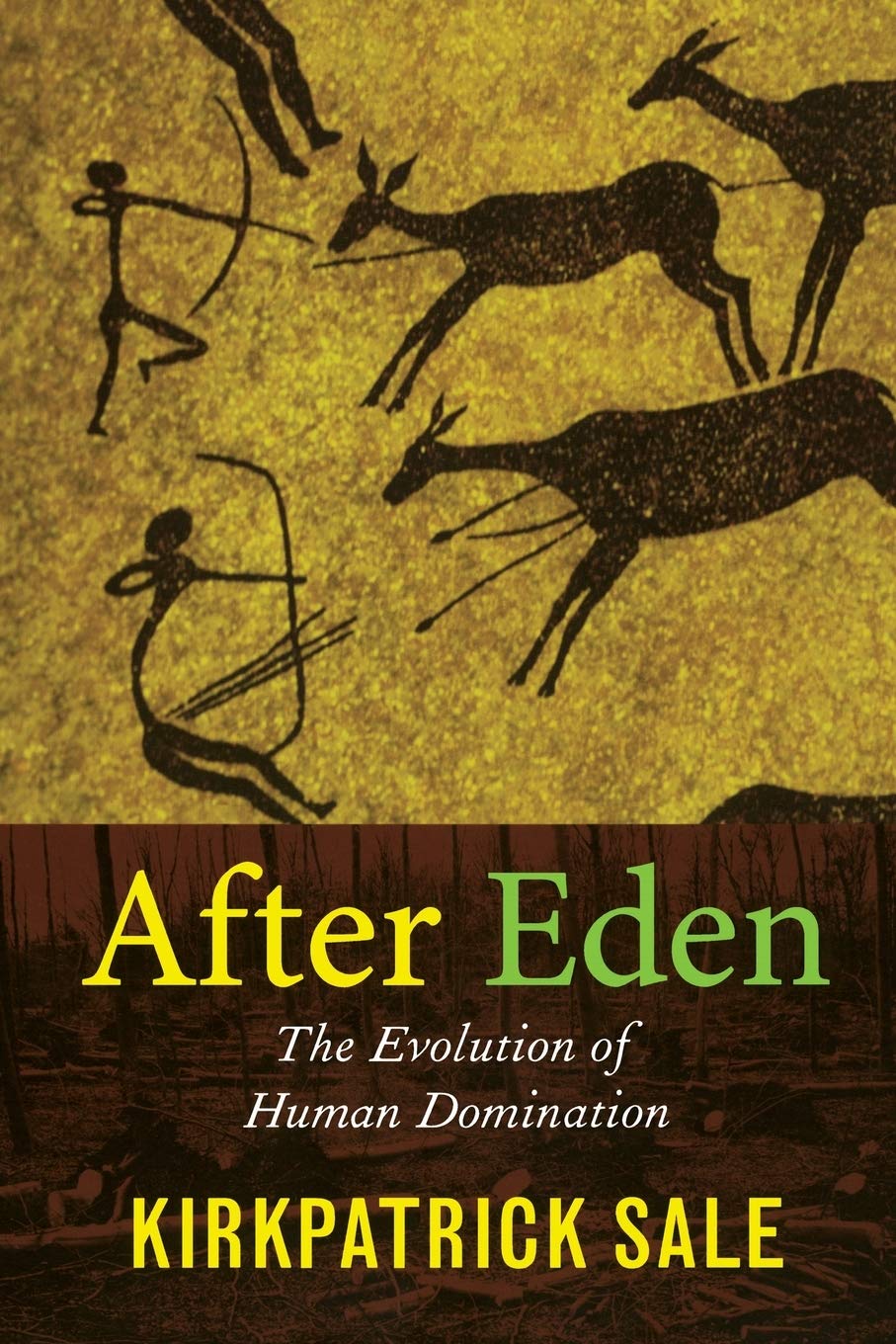 After Eden: The Evolution of Human Domination,Used