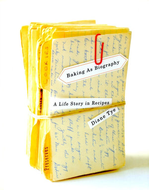 Baking As Biography: A Life Story In Recipes-used