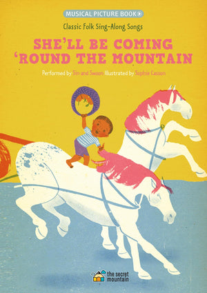She'll Be Coming 'Round the Mountain: Classic Folk SingAlong Songs (Classic SingAlong Folk Songs),Used